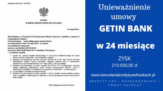 Unieważnienie kredytu we frakach Getin Bank oraz 102.227,39 zł i 39 726,36 CHF dla naszych Klientów. Wygrywamy w Poznaniu