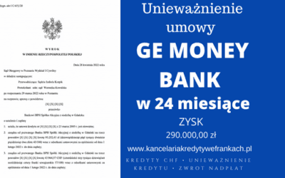 Unieważnienie kredytu we frankach GE MONEY BANK (BPH S.A.) oraz 95.252,43 zł i 43.964,57 CHF dla naszych KLIENTÓW. WYGRYWAMY W POZNIANIU