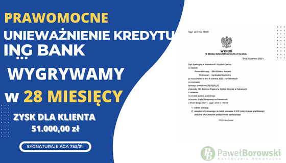 PRAWOMOCNE UNIEWAŻNIENIE KREDYTU ING BANK. Wygrywamy w Katowicach