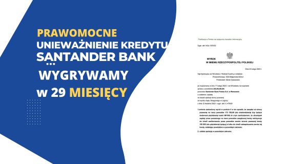 SPRAWNE PRAWOMOCNE unieważnienie kredytu Kredyt Bank EKSTRALOKUM (obecnie Santander) przez Sąd Apelacyjny we Wrocławiu. Zysk dla naszych Klientów 205.000,00 zł